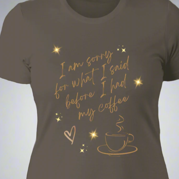 Sorry Coffee Shirts