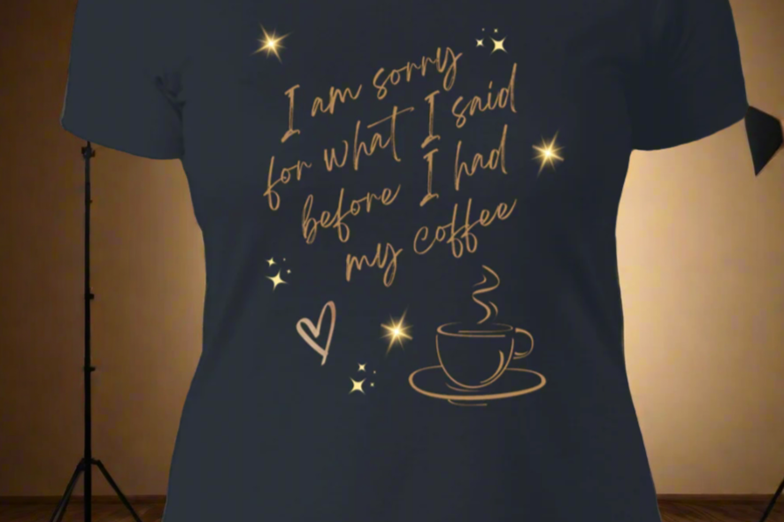 Sorry Coffee Shirts