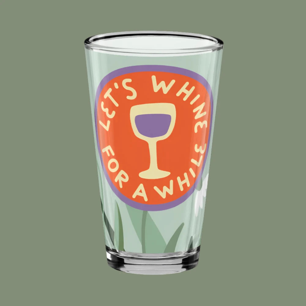 16oz "Let's Whine for a While" Glass – Floral Design for Wine Lovers